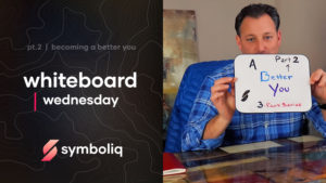 Whiteboard Wednesday Be a Better You Symboliq Media