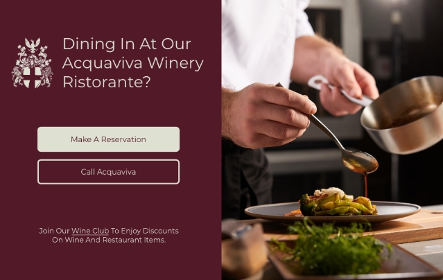 Dining In At Our Acquaviva Winery Ristorante?
